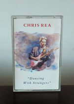 Chris Rea "Dancing With Strangers" Cassete Audio