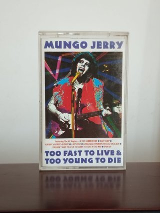 Mungo Jerry "Too Fast To Live &..." Cassete Audio